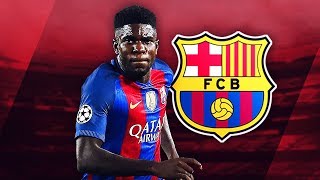 SAMUEL UMTITI  Skills  Barcelona  20162017 HD [upl. by Ayhay220]