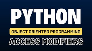 Python for automation testing tutorial 32  Access Modifiers [upl. by Dona]