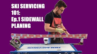 Ski Servicing 101 Ep1 Sidewall Planing [upl. by Ecirtael]