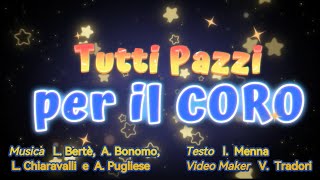 tuttipazziperilcoro [upl. by Ahsienel]