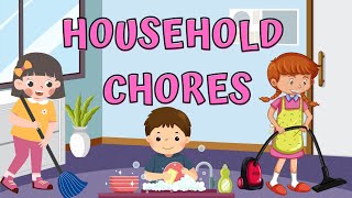 Household Chores  Vocabulary for Kids [upl. by Neelyhtak714]