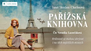 Janet Skeslien Charlesová  Pařížská knihovna  Audiokniha [upl. by Hadnama]