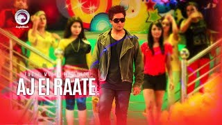 Aj Ei Raate  Bangla Item Song  Shakib Khan  Elita  Adit  Rajotto [upl. by Ativ]