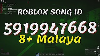 8 Malaya Roblox Song IDsCodes [upl. by Hakaber903]