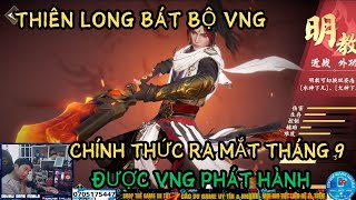 THIÊN LONG BÁT BỘ VNG 2024  CHÍNH THỨC VỀ VIỆT NAM RA MẮT TRONG THÁNG 9  VỚI 90 GIỐNG BẢN PC [upl. by Jolee153]