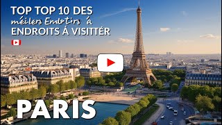 Visitez Paris  Top 10 des Endroits à Ne Pas Manquer en 2024  🗼 [upl. by Nanci448]