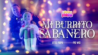 Little MAPA PeeWee  Burrito Sabanero  video oficial [upl. by Amron]