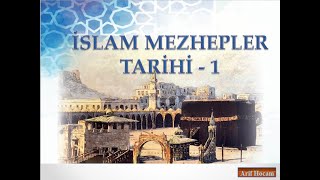 İslam Mezhepler Tarihi  Ders 1 [upl. by Nagek]