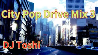 City Pop Drive Mix 3 [upl. by Aneetsyrk903]