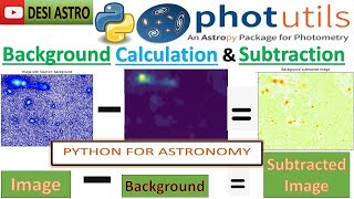 PART10 BACKGROUND SUBTRACTION amp PHOTOMETRY ASTROPY READ FITS PHOTUTILS  PYTHON FOR ASTRONOMY [upl. by Kcin]