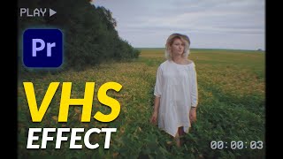 VHS Effect Premiere Pro  Premiere Pro Tutorial Beginner [upl. by Krigsman767]