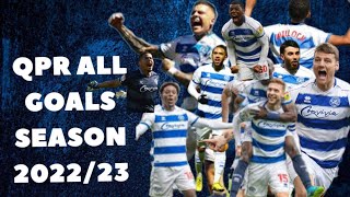 QPR EVERY GOAL  SEASON 202223 [upl. by Trudie]