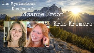 The Mysterious Deaths of Lisanne Froon amp Kris Kremers [upl. by Nolur]