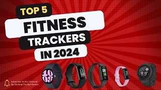 The Future of Fitness Tracking 2024s Top 5 Devices [upl. by Millda]