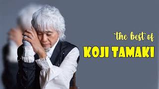 Koji Tamaki 人気曲 メドレ✨✨玉置浩二ショー 2024  Best Songs Of Koji Tamaki 玉置浩二 [upl. by Campy894]