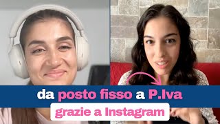 Da Posto Fisso A Partita Iva Grazie A Instagram [upl. by Coster]