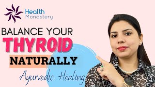 Ayurvedic Treatment for Thyroid Issues  Natural Remedies for Thyroid Health by Dr Navneet [upl. by Ahsinauj]