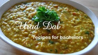 Urad Dal  Recipes for Bachelors  Vegan Alert [upl. by Esmond489]