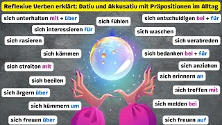 Alle wichtigen Reflexivverben A2 Dativ und Akkusativ mit Präpositionen im Alltag Deutsch lernen A2 [upl. by Gnat162]