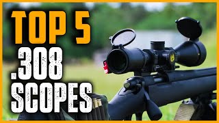 Best Scopes for 308 Rifle 2024  Top 5 Best Scopes for 308 Rifle Long Range amp Budget [upl. by Weinert]