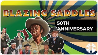 Blazing Saddles 50th Anniversary [upl. by Ylevol]