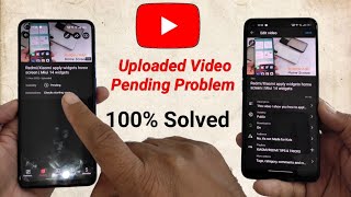 How to fix youtube uploaded video pending problem 2024  YouTube video not uploading [upl. by Nierman620]