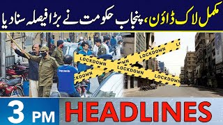 Govt Mulls Completely Lockdown In Lahore  Headlines 3 PM  15 Nov 2024  Neo News  J191W [upl. by Avie]