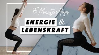 Yoga für Energie und Lebenskraft  Körper stärken  In 15 Minuten wach und voller Power [upl. by Aveneg]