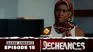 Série  Déchéances  Saison 2  Episode 15  Bande annonce [upl. by Nueormahc]