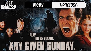 Moby  Graciosa Any Given Sunday  Lost Songs [upl. by Koehler]