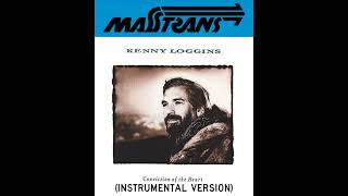 KENNY LOGGINS  CONVICTION OF THE HEART INSTRUMENTAL VERSION [upl. by Lenz]