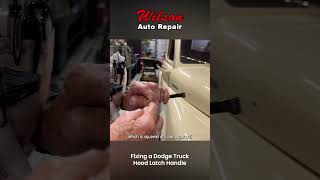 Fixing a Dodge Truck HOOD latch handle classiccar broncolife [upl. by Evilo]