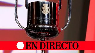 🔴 DIRECTO  Sorteo del la Copa del Rey 20232024 [upl. by Lihp]