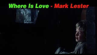 Where Is Love  Mark Lester1968년 영화 Oliver 중에서 [upl. by Anifares]