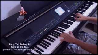 Fairy Tail Ending 4  Kimi ga Iru Kara  Piano Improvisation [upl. by Tracee]