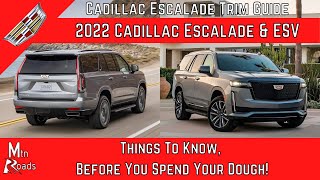 2022 Cadillac Escalade  Things to Know Before You Spend Your Dough [upl. by Gnov851]