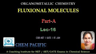 FLUXIONAL MOLECULES I PartA I Lec16 l Organometallic Chemistry I CSIRNET l GATE l IITJAM [upl. by Matthews]