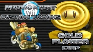 Mario Kart Wii Custom Tracks Gold Flower Cup [upl. by Diley]