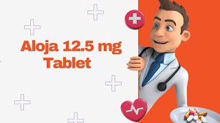 Aloja 125 mg Tablet [upl. by Mun]