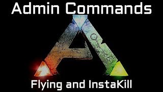 Ark Admin Commands Flying and Instakill [upl. by Ax]