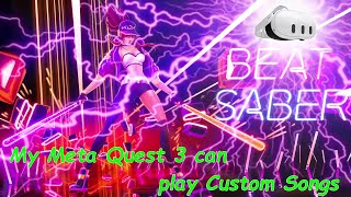 Meta Quest 3 BEAT SABER Custom Songs BMBF Modded and Playing it in Camera PassThrough MR Live [upl. by Lehar]