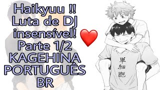 Mangá Português BRHaikyuu Luta insensível DJ Parte 12 KAGEHINA [upl. by Kerad544]