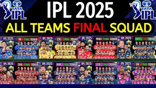 IPL 2025  All Teams Final Squad  CSK KKR MI SRH RCB PBKS LSG Final So Far Squad IPL 2025 [upl. by Elberta]