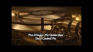 Pino DAngio Ma Quale Idea Disco Cocktail Mix 2021By Deejay Guido Piva [upl. by Eneladgam]