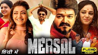 Mersal Full Movie In Hindi  Thalapathy Vijay Nithya Menen Samantha  Goldmines  Facts amp Review [upl. by Ardnoyek]