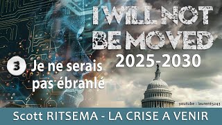 Je ne serais pas ébranléLa crise à venir 2025 20303 [upl. by Etteyafal755]