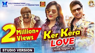 KER KERA LOVE  Official Full Song 4K  Abhijit Majumdar amp Monali  LubunTubun [upl. by Atinoj841]