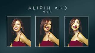 Marideth  Alipin Ako Audio 🎵  Mari [upl. by Ziom63]