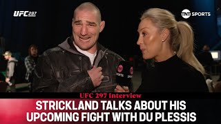 Sean Strickland discusses life as CHAMPION Adesanya fight amp upcoming bout with Du Plessis UFC297 [upl. by Palua]