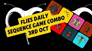 FLIES Daily Sequence Game Combo 3rd Oct telegrambot airdropcrypto [upl. by Lahcsap]